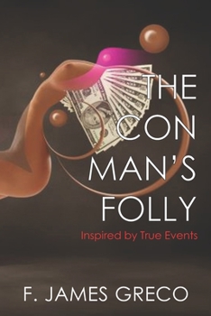 Paperback The Con Man's Folly: A Historical Novel Book