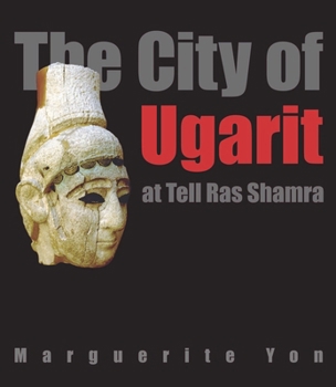Hardcover The City of Ugarit at Tell Ras Shamra Book