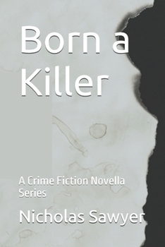 Born a Killer: A Crime Fiction Novella Series