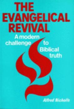 Paperback Evangelical Revival: A Modern Challenge to Biblical Truth Book