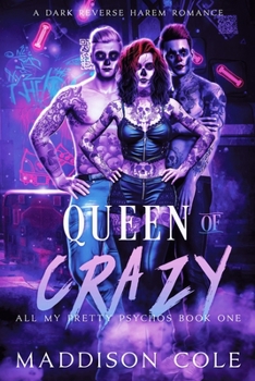 Paperback Queen of Crazy: All My Pretty Psychos Book One Book
