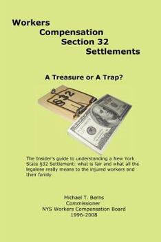 Paperback Workers Compensation Section 32 Settlements: A Treasure or A Trap? Book