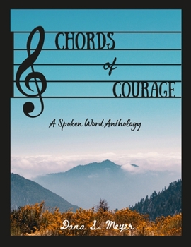 Paperback Chords of Courage: A Spoken Word Anthology Book