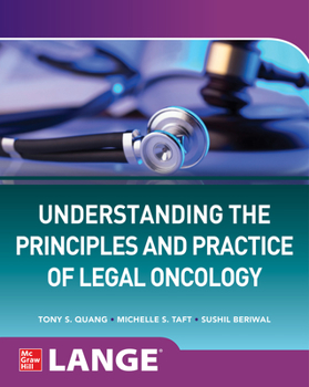 Paperback Understanding the Principles and Practice of Legal Oncology Book