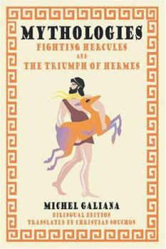 Paperback Mythologies: Fighting Hercules and The Triumph of Hermes Book