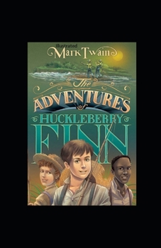 Paperback The Adventures of Huckleberry Finn Illustrated Book