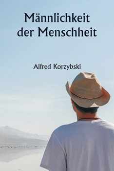 Paperback Männlichkeit der Menschheit [German] Book