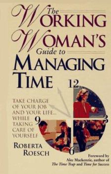 Paperback The Working Woman's Guide to Managing Time Book