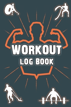 Paperback Workout Log Book: Workout Log Book And Fitness Journal, Track Your Progress, Cardio, Weights And More, 6x8, 100 Pages Book