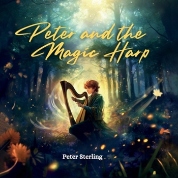 Paperback Peter and the Magic Harp Book