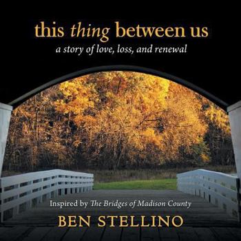 Paperback this thing between us: a story of love, loss, and renewal Book