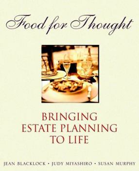 Paperback Food for Thought: Bringing Estate Planning to Life Book