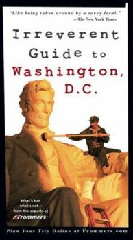 Paperback Frommer's Irreverent Guide to Washington, D.C. (Irreverent Guides) Book