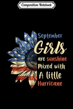 Composition Notebook: September Girls Are Sunshine Mixed Little Hurricane Women Sh Journal/Notebook Blank Lined Ruled 6x9 100 Pages
