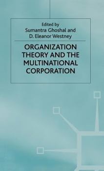Hardcover Organization Theory and the Multinational Corporation Book
