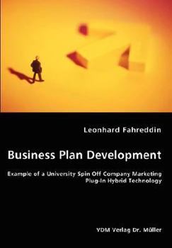 Paperback Business Plan Development- Example of a University Spin Off Company Marketing Plug-In Hybrid Technology Book