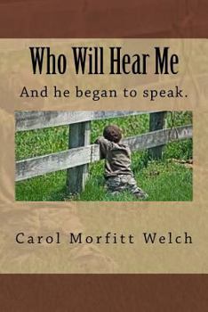 Paperback Who Will Hear Me Book