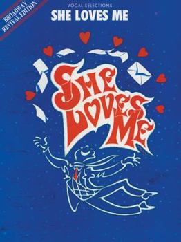 Paperback She Loves Me (Broadway Revival Edition) (Vocal Selections): Piano/Vocal/Chords Book