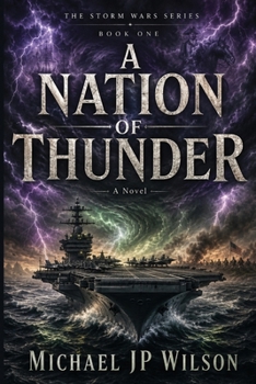 Paperback A Nation of Thunder: The Storm Wars Series, Book One Book