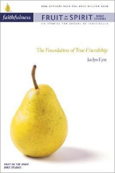 Paperback Faithfulness: The Foundation of True Friendship Book