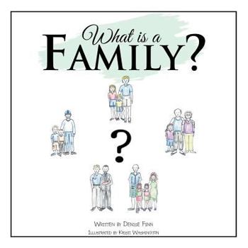 Paperback What Is a Family? Book