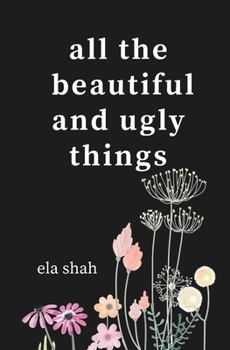Paperback all the beautiful and ugly things: poems Book