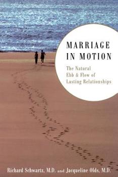 Paperback Marriage in Motion: The Natural Ebb & Flow of Lasting Relationships Book