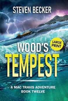 Wood's Tempest: Large Print (Mac Travis Adventures - Large Print Editions)