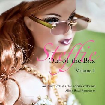 Steffie: Out of the Box: An inside peek at a fan's eclectic collection