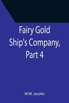 Paperback Fairy Gold Ship's Company, Part 4. Book