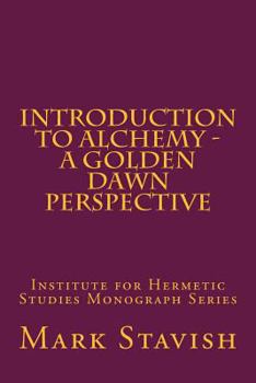 Paperback Introduction to Alchemy - A Golden Dawn Perspective Book