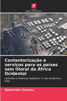 Paperback Contentorização e serviços para os países sem litoral da África Ocidental [Portuguese] Book