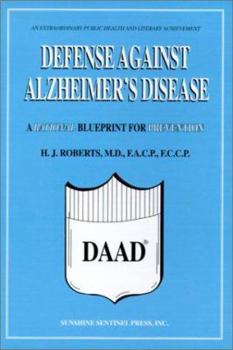 Hardcover Defense Against Alzheimer's Disease (DAAD): A Rational Blueprint for Prevention Book