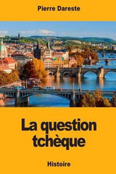 Paperback La Question tchèque [French] Book