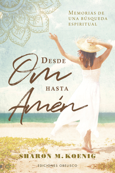 Paperback Desde Om Hasta Amen [Spanish] Book