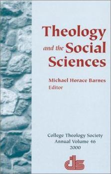 Paperback Theology and the Social Sciences (ANNUAL PUBLICATION OF THE COLLEGE THEOLOGY SOCIETY) Book