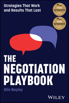 Paperback The Negotiation Playbook: Strategies That Work and Results That Last Book