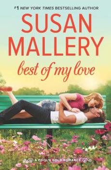 Best of My Love - Book #20 of the Fool's Gold