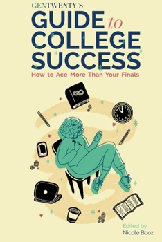 Paperback GenTwenty's Guide to College Success Book