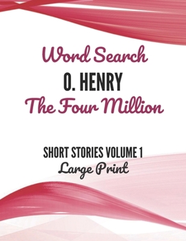 Paperback O. Henry The Four Million Word Search Volume 1 Large Print Book