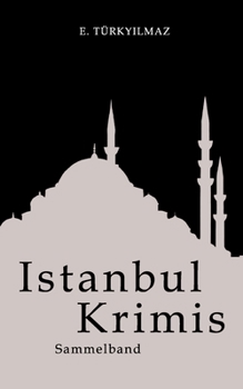 Paperback Istanbul Krimis: Sammelband [German] Book