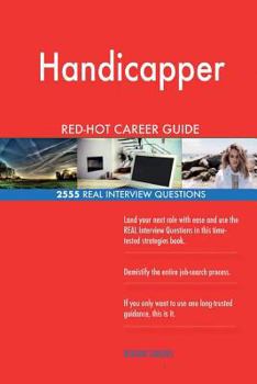 Paperback Handicapper RED-HOT Career Guide; 2555 REAL Interview Questions Book