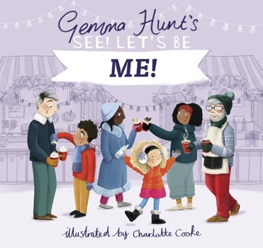 Hardcover Gemma Hunt's See! Let's Be Me Book