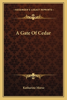 Paperback A Gate Of Cedar Book