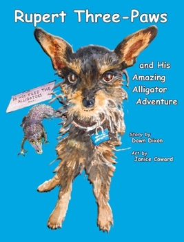 Hardcover Rupert Three-Paws and His Amazing Alligator Adventure Book
