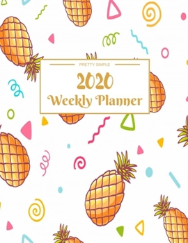 Weekly Planner 2020: Dated Calendar With To-Do List | 8.5 x 11 inches 120 pages