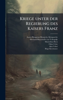 Hardcover Kriege unter der Regierung des Kaisers Franz [German] Book
