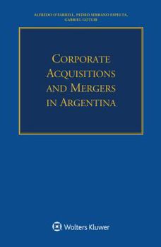 Paperback Corporate Acquisitions and Mergers in Argentina Book