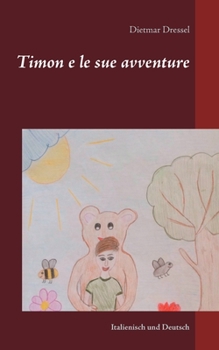 Paperback Timon e le sue avventure: Italienisch und Deutsch [Italian] Book