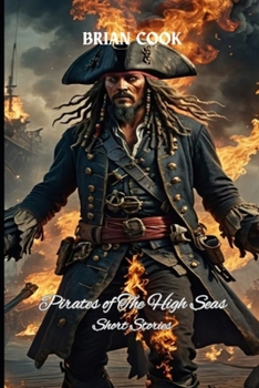Paperback Pirates of The High Seas: Short Stories Book